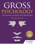 Richard Gross - Psychology: The Science of Mind and Behaviour 8th Edition.