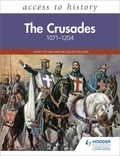 Mary Dicken - Access to History: The Crusades 1071–1204.