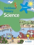 Karen Morrison et Lorraine DeAllie - Caribbean Primary Science Book 6.