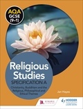 Jan Hayes - AQA GCSE (9-1) Religious Studies Specification A: Christianity, Buddhism and the Religious, Philosophical and Ethical Themes.