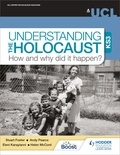 Stuart Foster et Andy Pearce - Understanding the Holocaust at KS3: How and why did it happen?.
