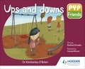 Kimberley O'Brien - PYP Friends: Ups and downs.