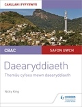 Nicky King - CBAC Safon Uwch Daearyddiaeth – Canllaw i Fyfyrwyr 6: Themâu Cyfoes mewn Daearyddiaeth (WJEC/Eduqas A-level Geography Student Guide 6: Contemporary Themes in Geography Welsh-language edition).