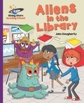 John Dougherty et Dave Williams - Reading Planet - Aliens in the Library - Purple: Galaxy.