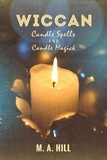  M.A Hill - Wiccan Candle Spells and Candle Magick.