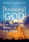  Zacharias Tanee Fomum - Knowing God (The Greatest Need of The Hour) - Practical Helps For The Overcomers, #10.