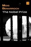  Mois Benarroch - The Nobel Prize.