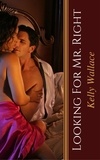  Kelly Wallace - Looking For Mr. Right.