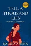  Rasana Atreya - Tell A Thousand Lies - Daughters Of Destiny.