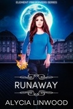  Alycia Linwood - Runaway - Element Preservers, #2.