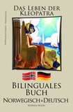  Redback Books - Norwegisch Lernen - Bilinguales Buch ( Deutsch - Norwegisch) Das Leben der Kleopatra.