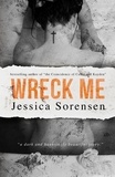  Jessica Sorensen - Wreck Me (Nova and Quinton, Book 4) - Nova and Quinton, #4.