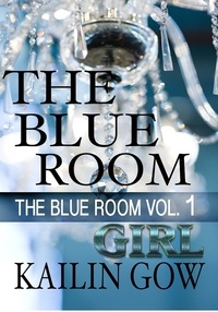  Kailin Gow - The Blue Room Girl - Blue Room Series, #1.