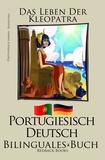  Redback Books - Portugiesisch Lernen - Bilinguales Buch (Portugiesisch - Deutsch) Das Leben der Kleopatra.