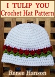  Renee Hanson - I Tulip You: Crochet Hat Pattern - Hat Crochet Patterns.