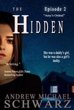  Andrew Michael Schwarz - The Hidden: Amy's Ordeal - The Hidden, #2.