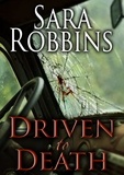  Sara Robbins - Driven to Death - Aspen Valley Sisters Series, #3.