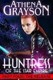  Athena Grayson - Huntress of the Star Empire Part 4 The Release - Huntress of the Star Empire, #4.