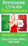  Polyglot Planet Publishing - Apprendre l'italien - Texte parallèle - Collection drôle histoire (Français - Italien).