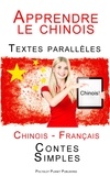 Polyglot Planet Publishing - Apprendre le chinois - Textes parallèles - Contes Simples (Chinois - Français).