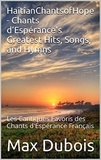  Max Dubois - HaitianChantsofHope - Chants d’Espérance’s Greatest Hits, Songs, and Hymns - Hymns to Hope and Faith, #1.