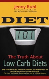  Jenny Ruhl - Diet 101: The Truth About Low Carb Diets.