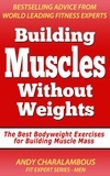  Andy Charalambous - Building Muscles Without Weights For Men - Best Bodyweight Exercises For Building Muscle Mass - Fit Expert Series.