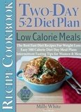  Milly White - Two-Day 5:2 Diet Plan Low Calorie Meals Recipe Cookbook The Best Fast Diet Recipes For Weight Loss Easy 500 Calorie Diet Day Meal Plans - Two-Day 5:2 Diet Plan, #6.