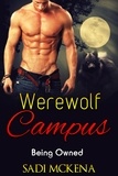  Sadi Mckena - Werewolf Campus. Being Owned.