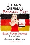  Polyglot Planet Publishing - Learn German - Parallel Text -  Easy, Funny Stories (English - German) Bilingual.