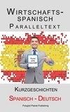 Polyglot Planet Publishing - Wirtschaftsspanisch - Paralleltext - Kurzgeschichten (Spanisch - Deutsch) - Spanisch Lernen mit Paralleltext, #5.