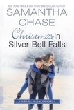  Samantha Chase - Christmas in Silver Bell Falls - A Silver Bell Falls Holiday Novella.