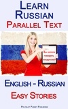  Polyglot Planet Publishing - Learn Russian - Parallel Text - Easy Stories (English - Russian).