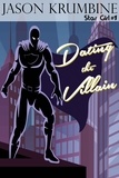  Jason Krumbine - Dating the Villain - Star Girl, #1.