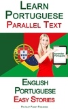  Polyglot Planet Publishing - Learn Portuguese - Parallel Text - Easy Stories (English - Portuguese).