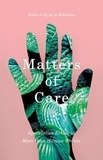Maria Puig de la Bellacasa - Matters of Care - Speculative Ethics in More than Human Worlds.