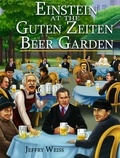  Jeffry Weiss - Einstein at the Beer Garden.
