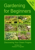 Alastair R Agutter - Gardening For Beginners Book.