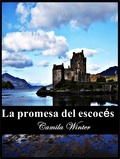  Camila Winter - La promesa del escocés.