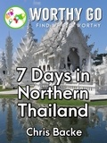  Chris Backe - 7 Days in Northern Thailand.