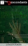 Landon Porter - Return of the Interfacers - The Descendants Basic Collection, #7.