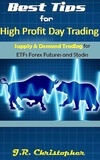  J.R. Christopher - Best Tips for High Profit Day Trading.