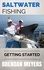  Brendan Meyers - Saltwater Fishing - Getting Started.