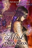  Tara Maya - Mask - The Unfinished Song Epic Fantasy, #7.