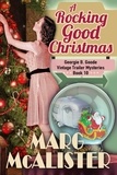  Marg McAlister - A Rocking Good Christmas - Georgie B. Goode Vintage Trailer Mysteries, #10.