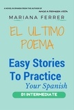  Mariana Ferrer - EL Ultimo Poema - Easy Stories to Practice Your Spanish, #2.