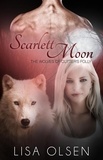  Lisa Olsen - Scarlett Moon - The Wolves of Cutter's Folly, #2.