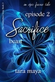  Tara Maya - Sacrifice – Beast (Book 3-Episode 2) - The Unfinished Song Series – An Epic Faerie Tale.