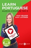  Polyglot Planet - Learn Portuguese - Easy Reader | Easy Listener | Parallel - Text Audio Course No. 2.