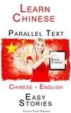  Polyglot Planet Publishing - Learn Chinese - Parallel Text - Easy Stories (English - Chinese) Speak Chinese.